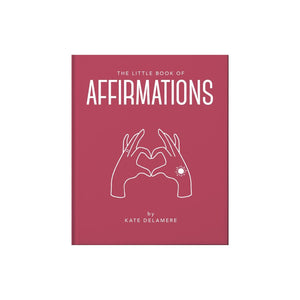 THE LITTLE BOOK OF AFFIRMATIONS